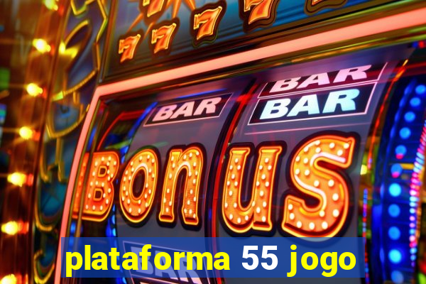 plataforma 55 jogo